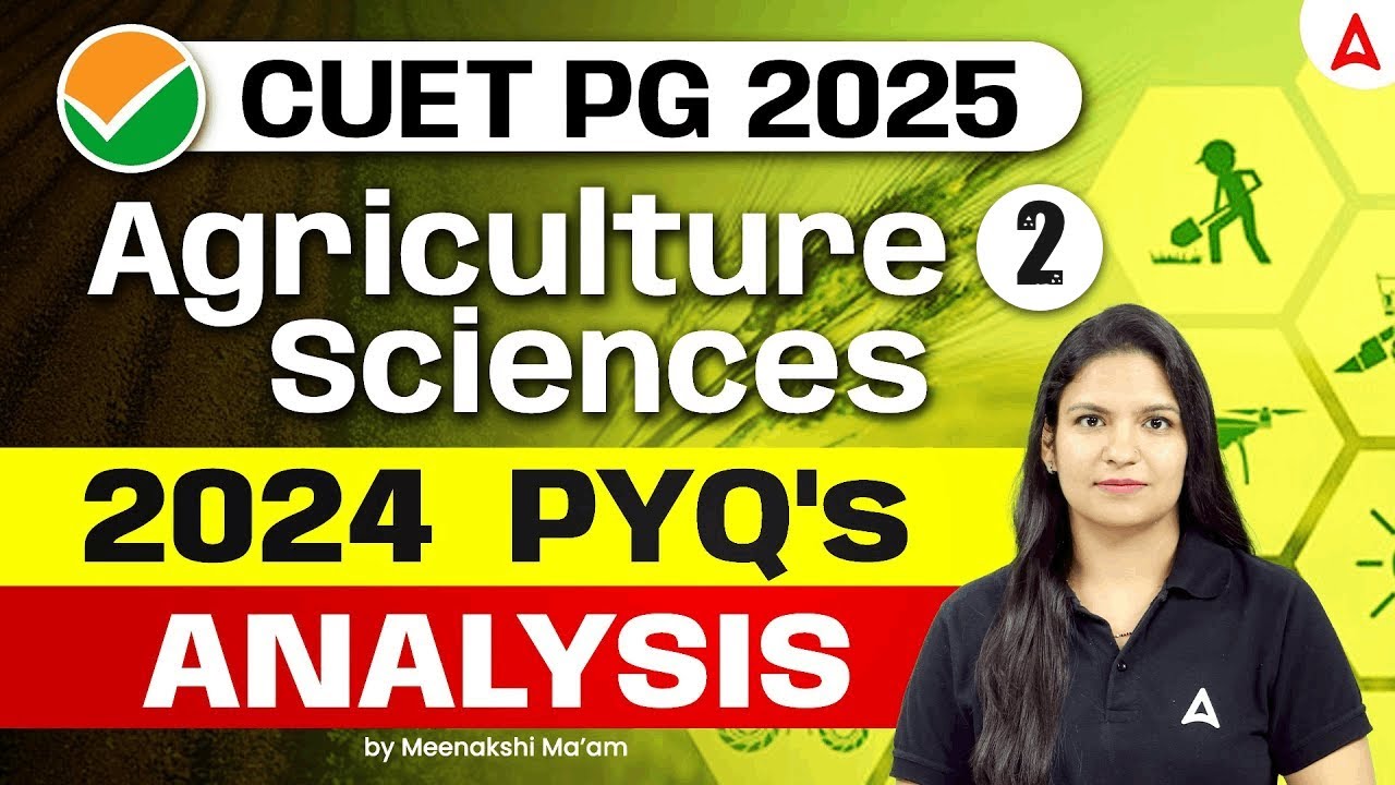 CUET PG 2025 | Agriculture Science Previous Year Questions | By Meenakshi Ma'am