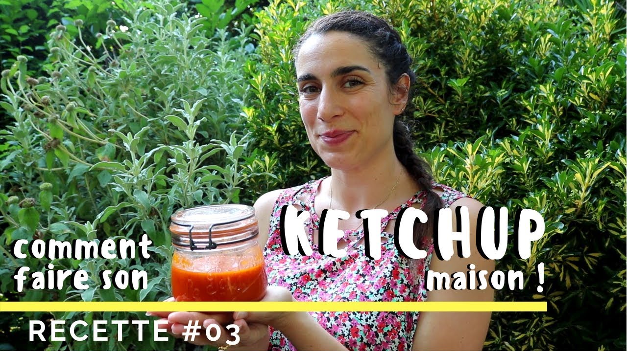 Cuisinez votre KETCHUP ! - Recette #03