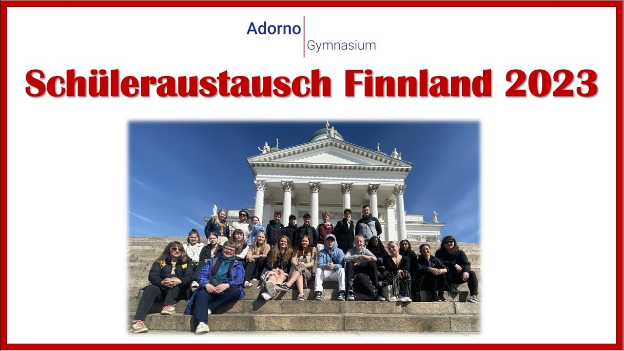 Interkultureller Schüleraustausch 2023: Adorno-Gymnasium in Finnland