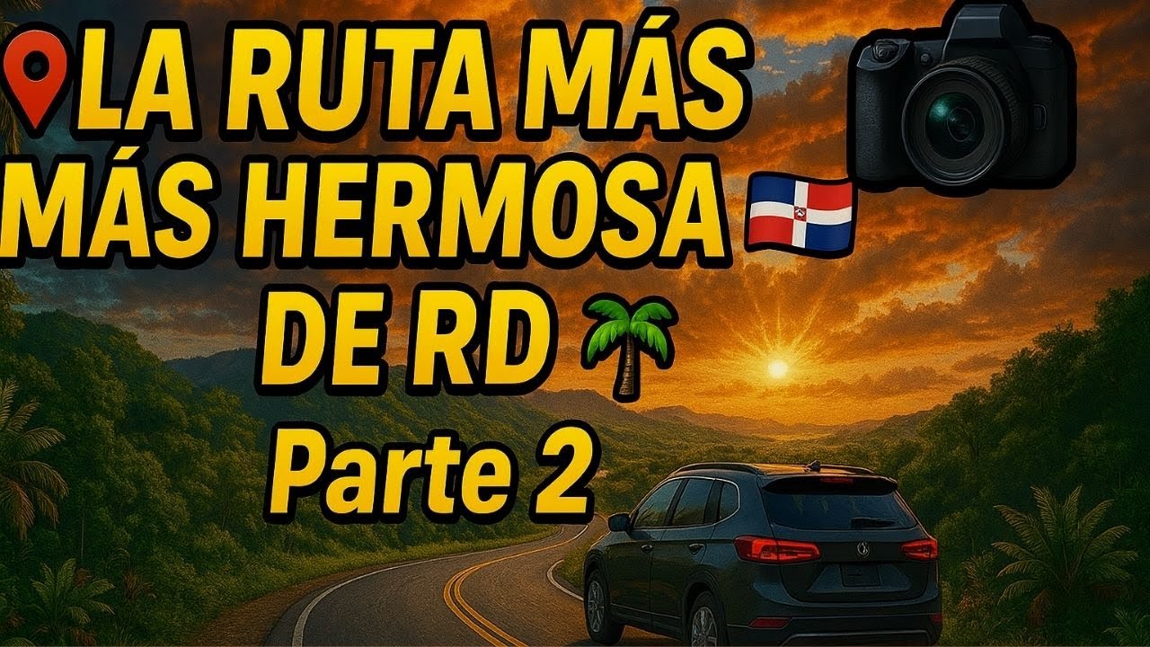 🏞️ Santiago a Puerto Plata: ¡Una ruta que tienes que vivir! 😍