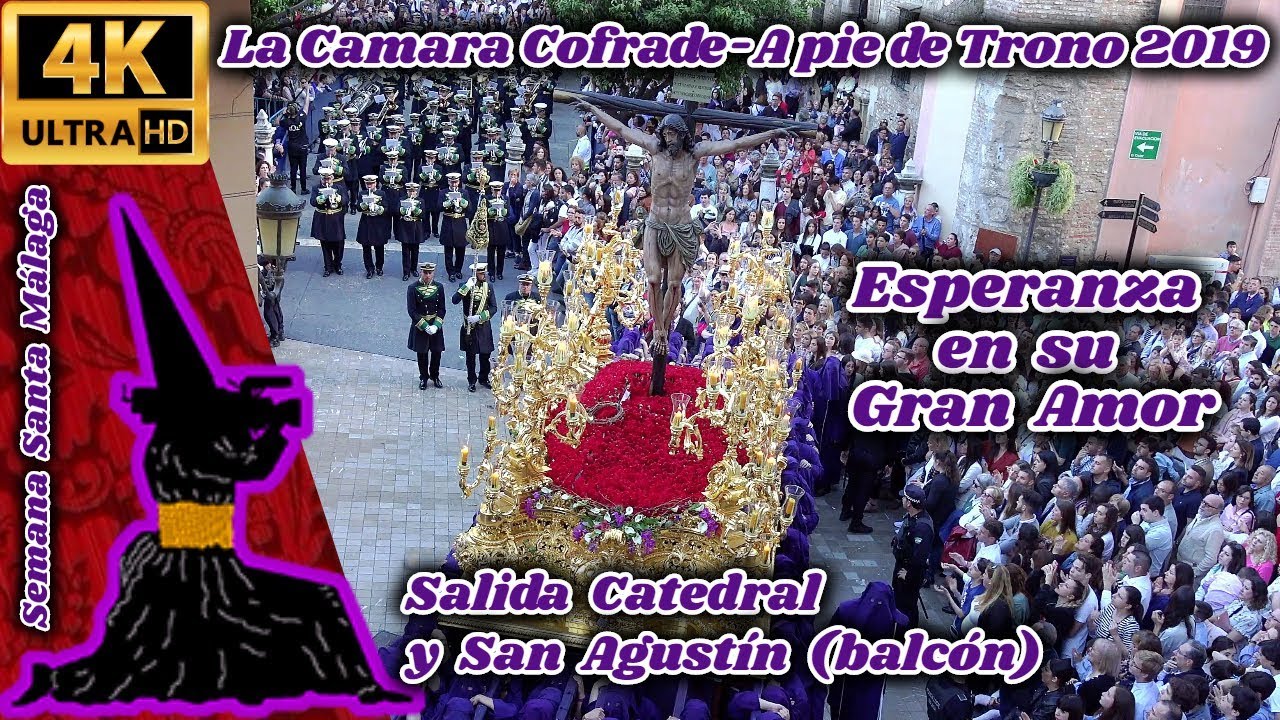 A PIE DE TRONO 2019: ESPERANZA EN SU GRAN AMOR. SALUD. SALIDA CATEDRAL-SAN AGUSTÍN (BALCÓN). 4K