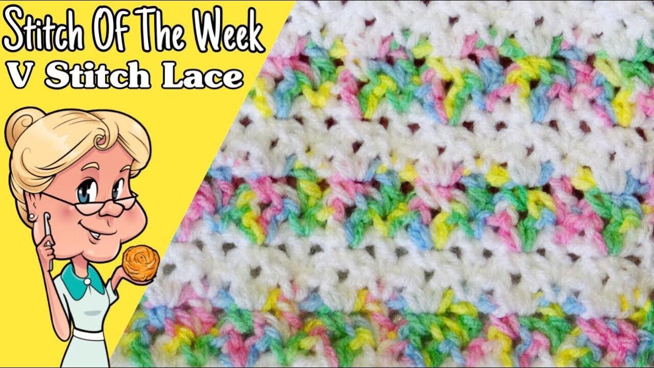 Stitch of the Week #47 V Stitch Lace - Crochet Tutorial - Quick and Easy