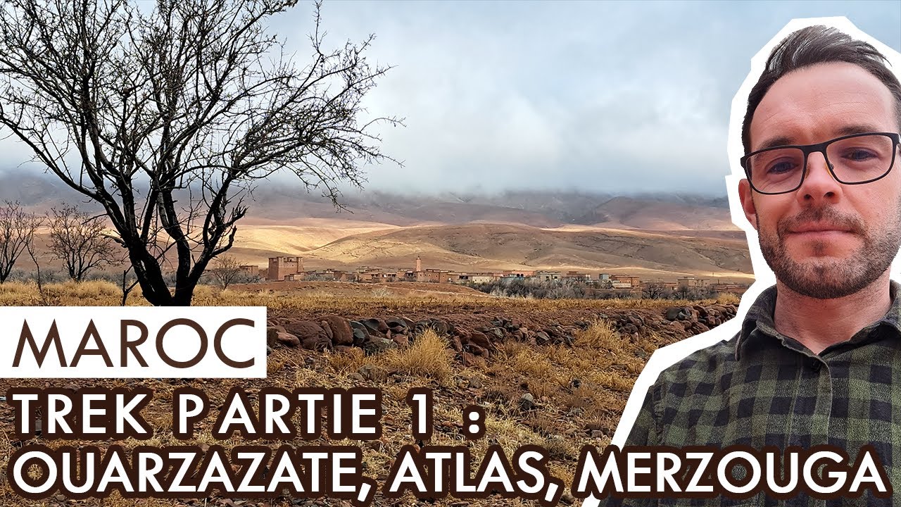 Sud du MAROC : Partie 1 (Ouarzazate, Almdoune, Merzouga) 13 - 20 Février