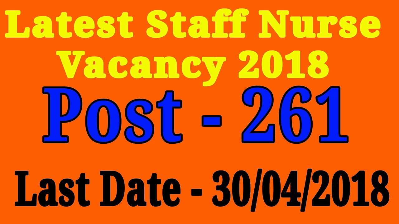 Latest Staff Nurse Vacancy 2018 | Nursing Tips & Tricks