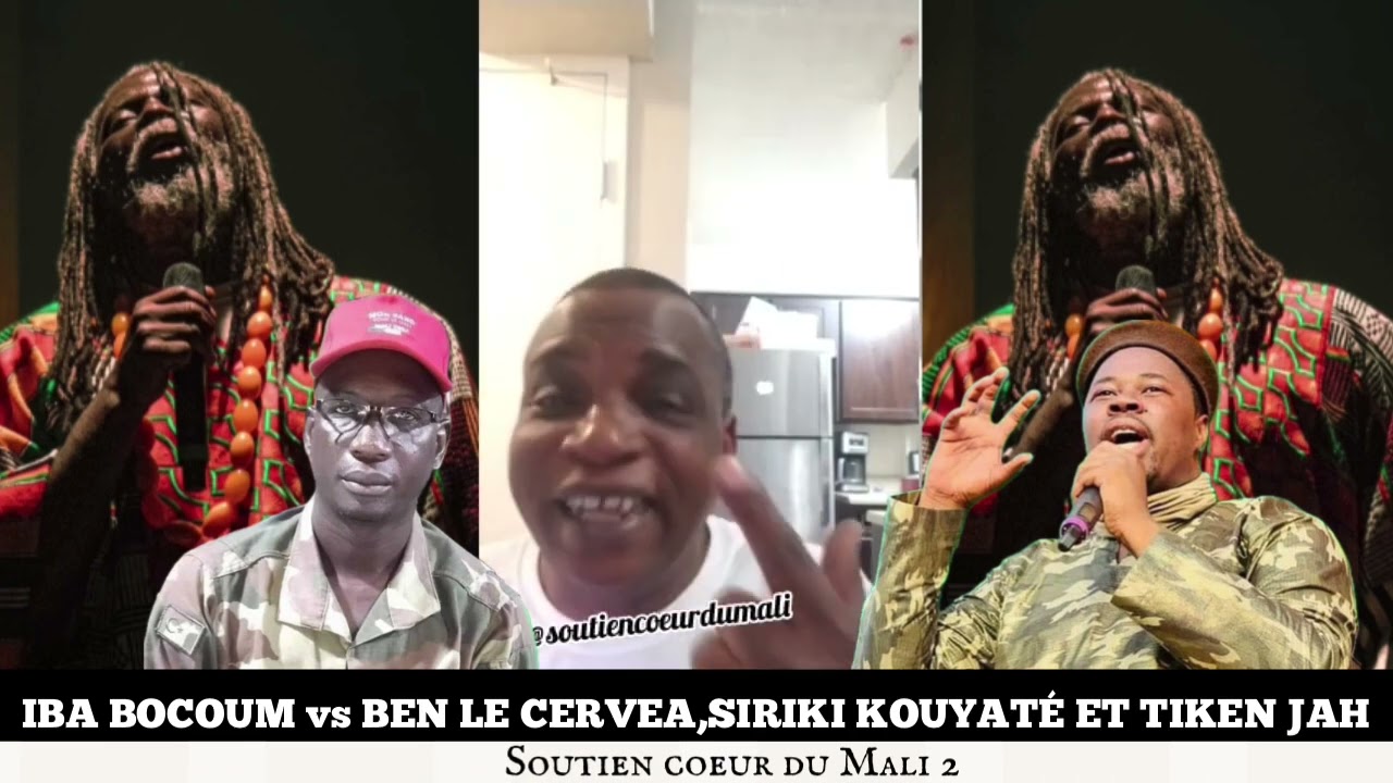 Iba bocoum vs Ben le cerveau,Siriki Kouyaté et Tiken Jah !