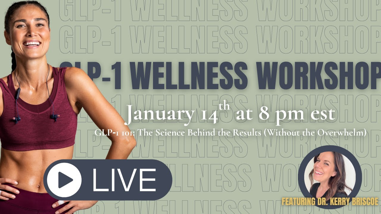 GLP-1 Wellness Workshop: The Real Science Behind the Results