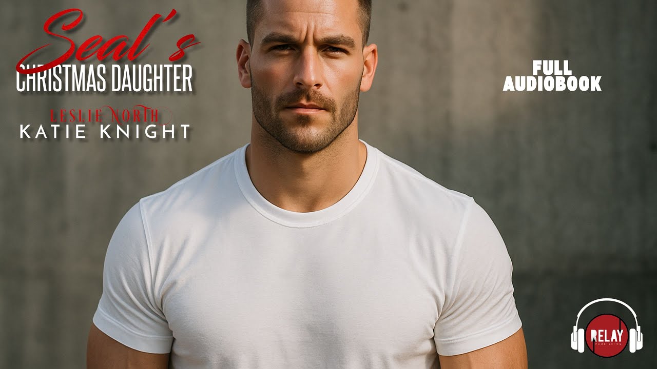 Riveting Navy SEAL Romance: SEAL's Christmas Daughter by Katie Knight - Full Audiobook