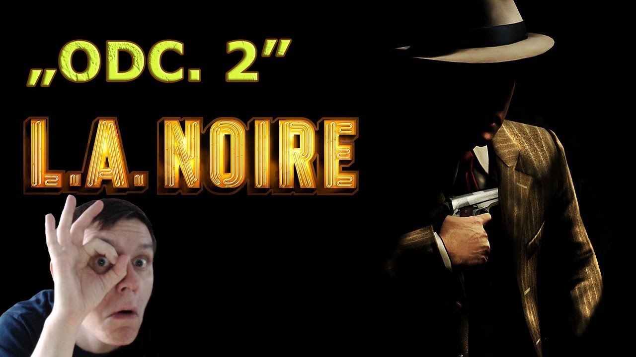 KomboteR - LA Noire - E02 - Sprawdzić wszystkie poszlaki ! #komboter #lanoire #rockstar