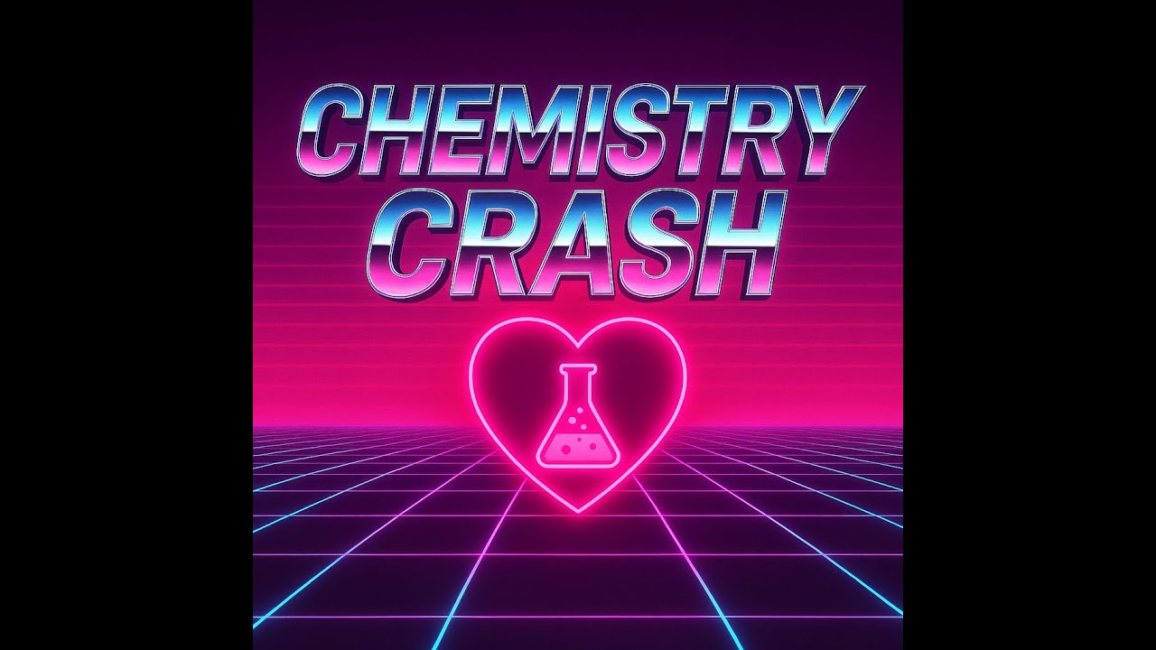 Chemistry Crash - love feels like lightning