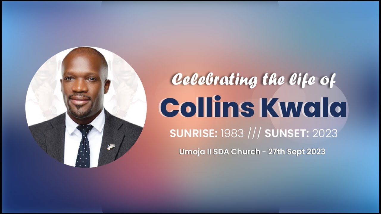 Celebrating the Life of Collins Kwala