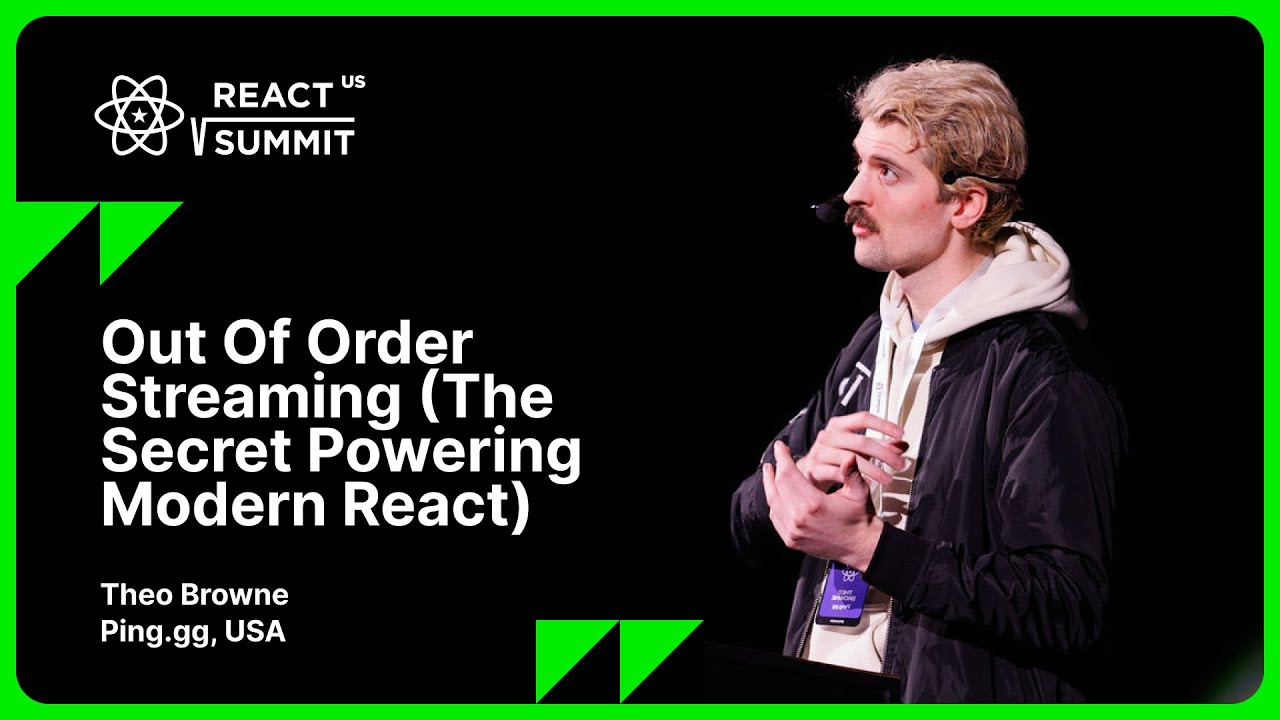 Theo Browne - Out Of Order Streaming (The Secret Powering Modern React), React Summit US 2024