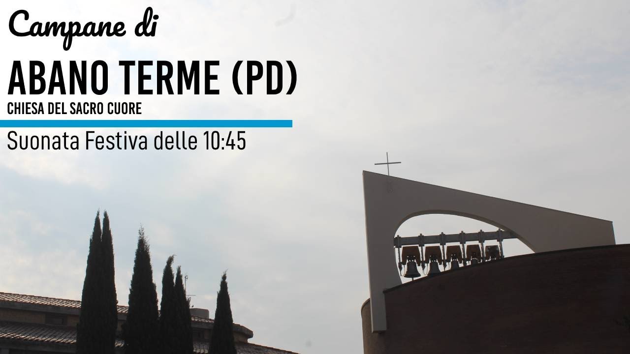 Campane di Abano Terme (PD)-Chiesa del Sacro Cuore