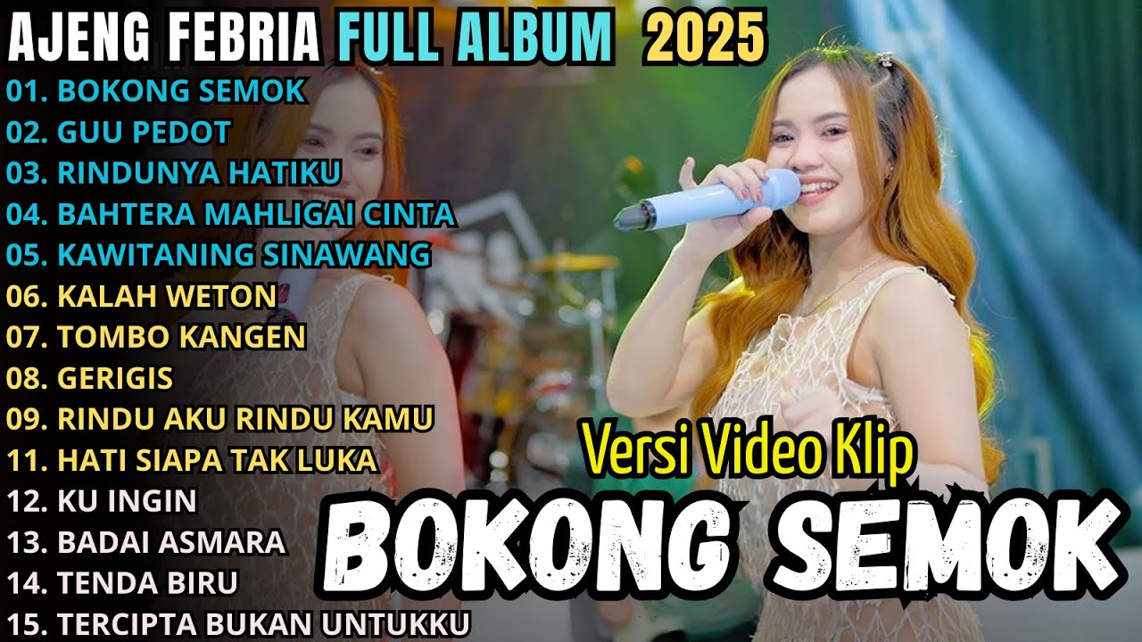 BOKONG SEMOK - GULU PEDOT - RINDUNYA HATIKU - AJENG FEBRIA NIRWANA COMBACK FULL ALBUM TERABRU 2025