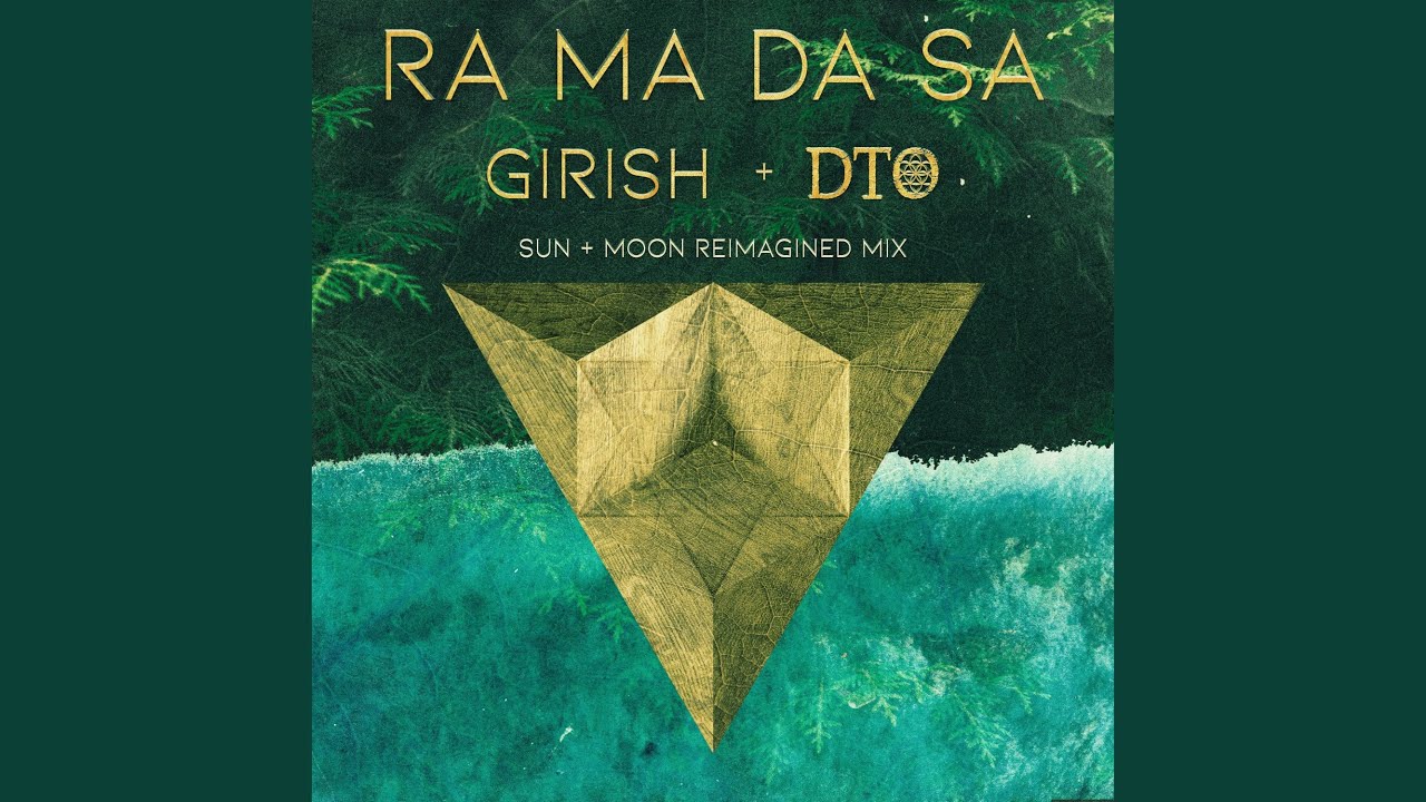 Ra Ma Da Sa (Sun + Moon Reimagined Mix)