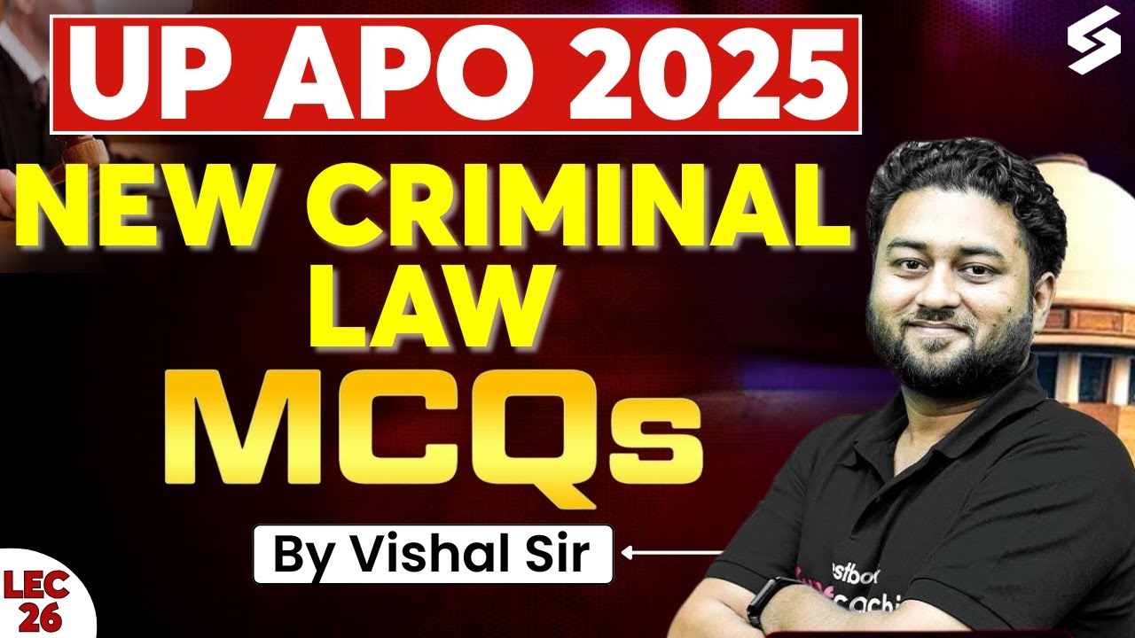 New Criminal Law MCQs For UP APO 2025 Exams I UP APO Vacancy 2025 Preparation | Vishal Sir #26