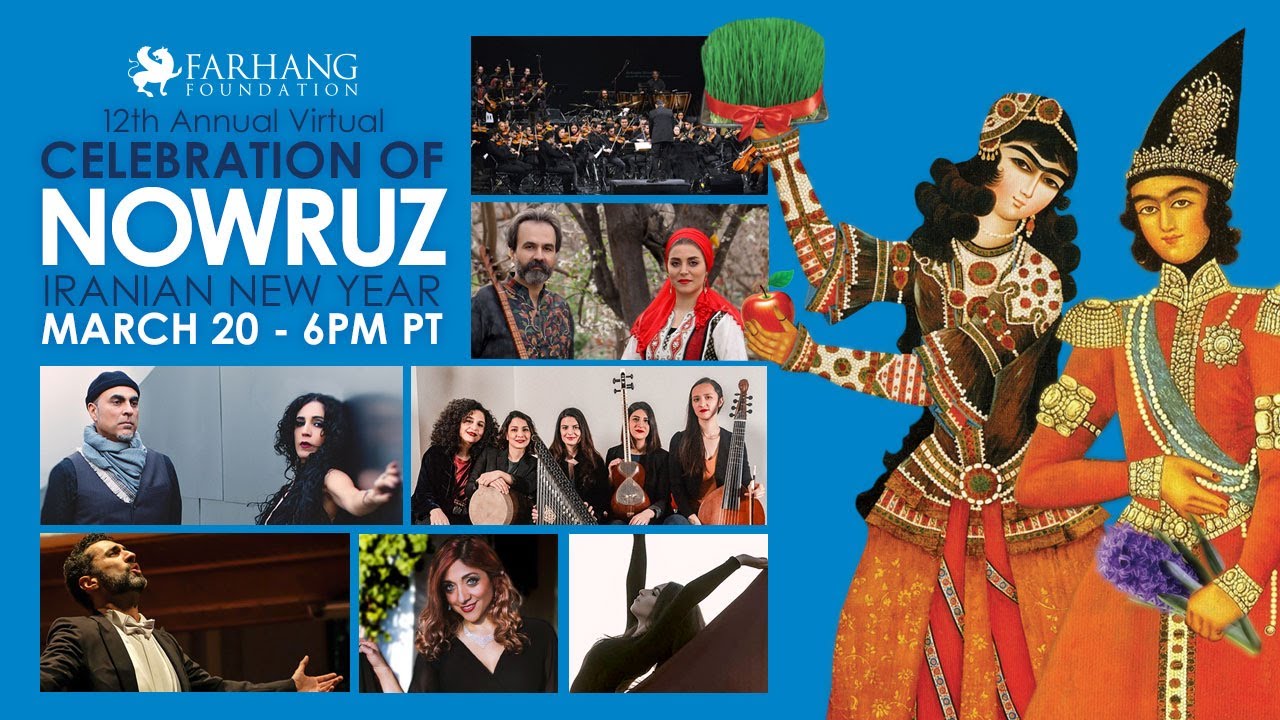12th Annual Celebration of Nowruz by Farhang Foundation - March 20, 2021