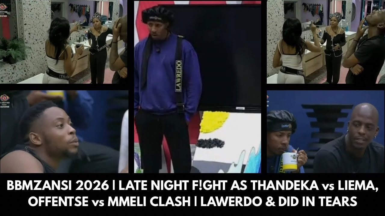 BBMZANSI 2026 | LATE NIGHT F!GHT AS THANDEKA vs LIEMA, OFFENTSE vs MMELI CLASH | LAWERDO  IN TEARS😭