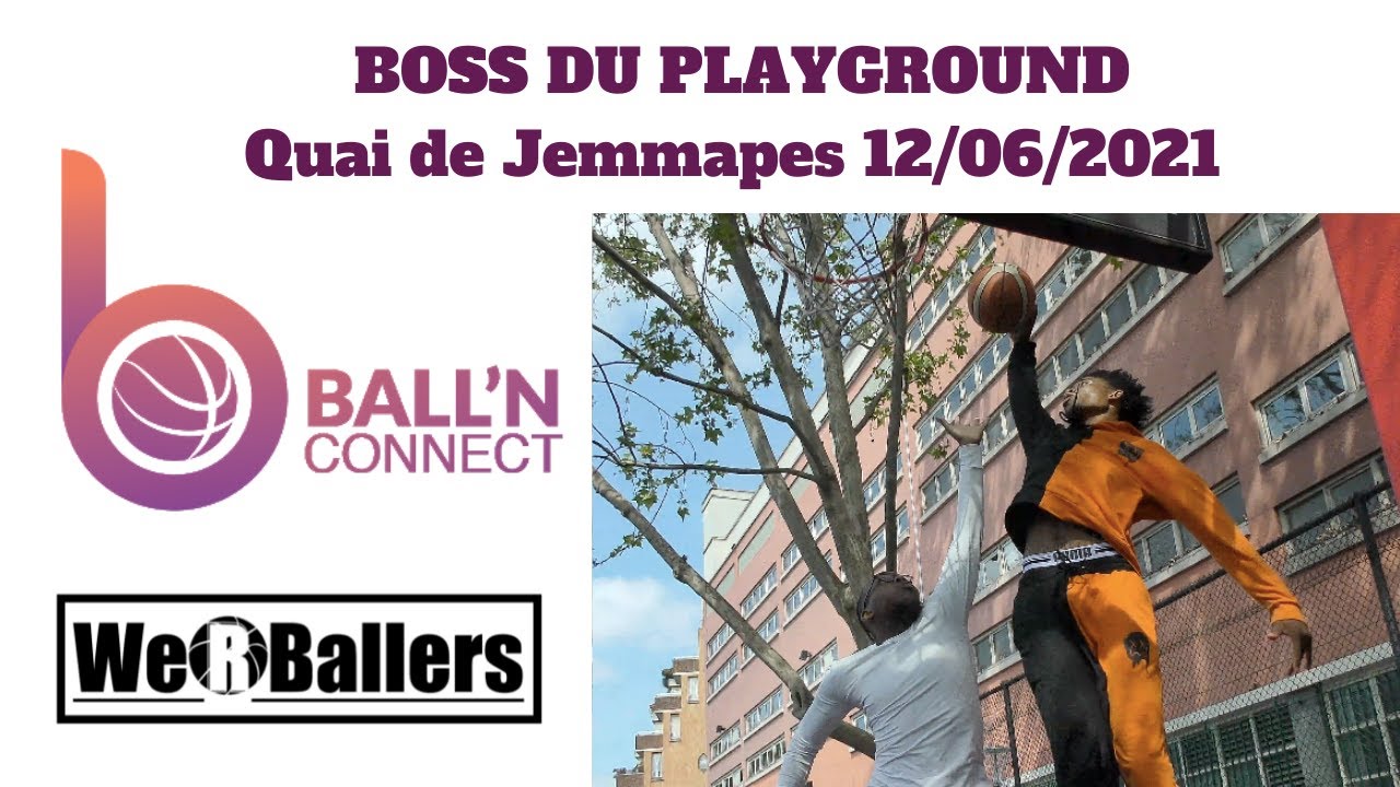 BallnConnect Boss Du Playground Quai de Jemmapes 12/06/2021 Highlights by We R Ballers
