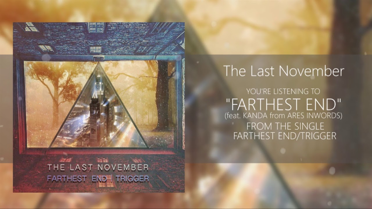 The Last November - "FARTHEST END(feat. KANDA from ARES INWORDS)"