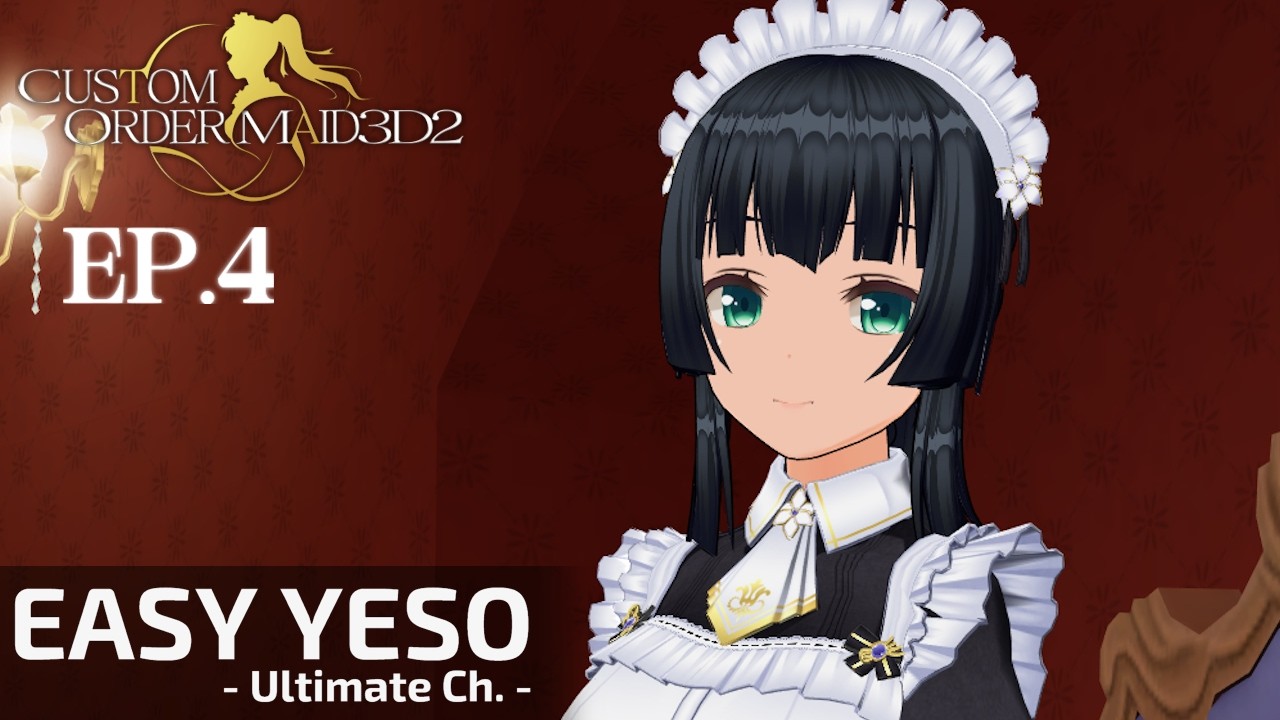 CUSTOM ORDER MAID 3D2 - The Empire Club EP.4 ((Live Streaming))