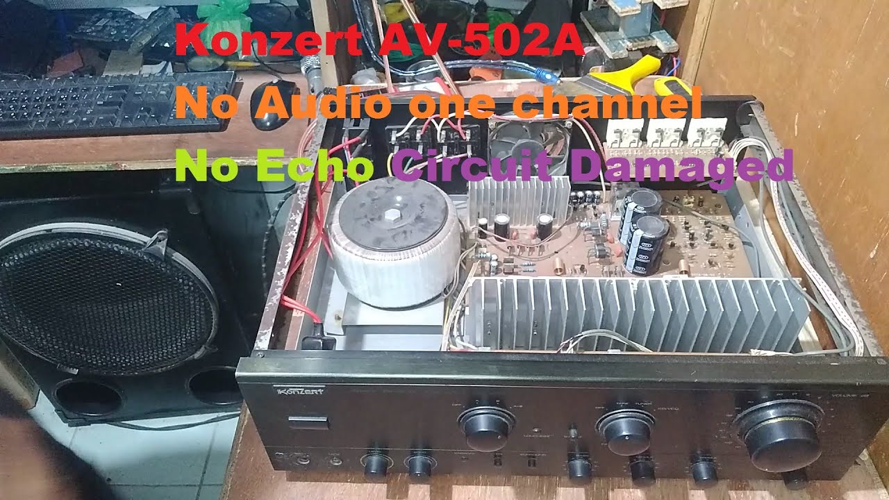 Konzert AV 502A No Audio one channel/no Echo mic/Circuit Damaged