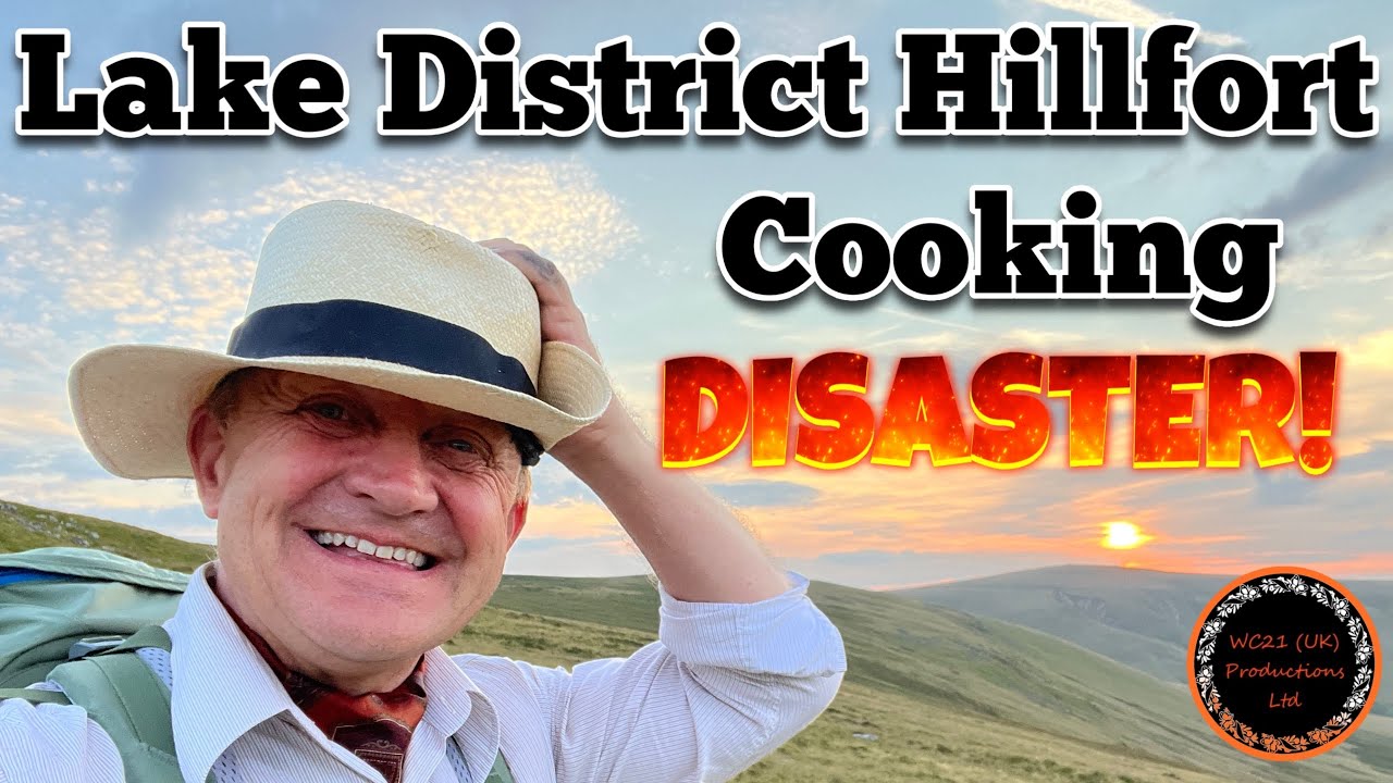 Lake District Hillfort. Cooking. Disaster.