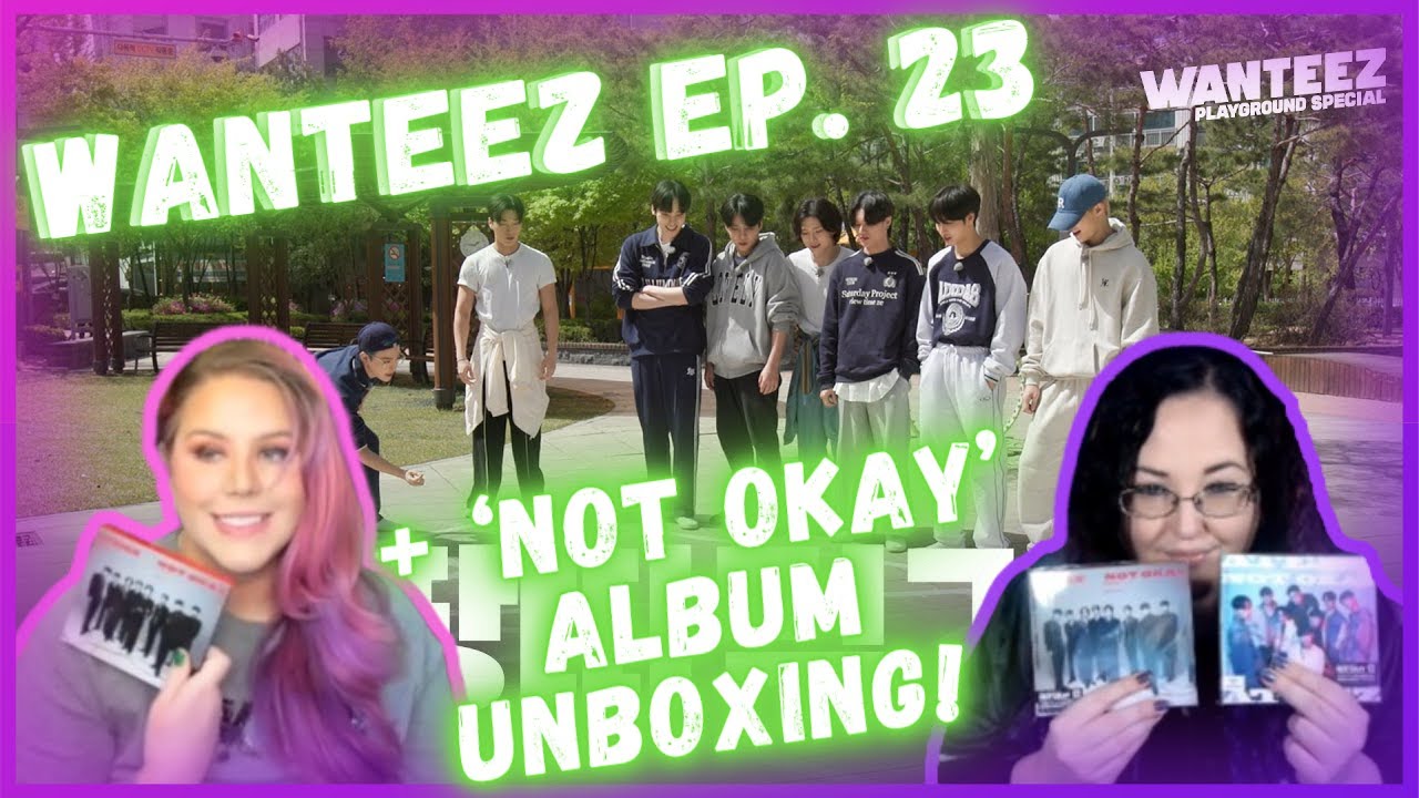 ATEEZ (에이티즈) WANTEEZ EP. 23 + Распаковка альбома 'Not Okay' | Реакция K-Cord Girls