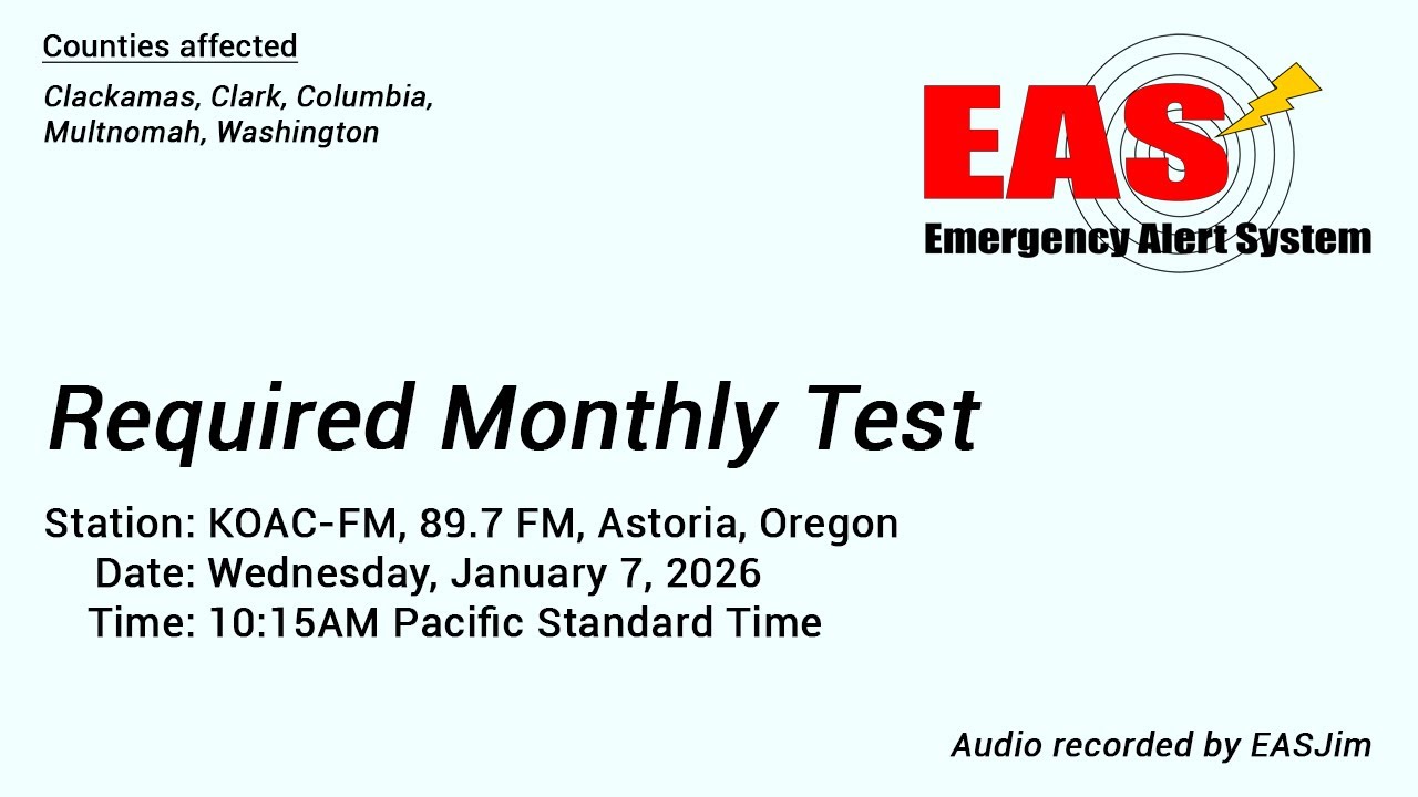 EAS #1153-1154: 2 EAS Required Monthly Tests- Jan. 7, 2026- 10:15AM PST