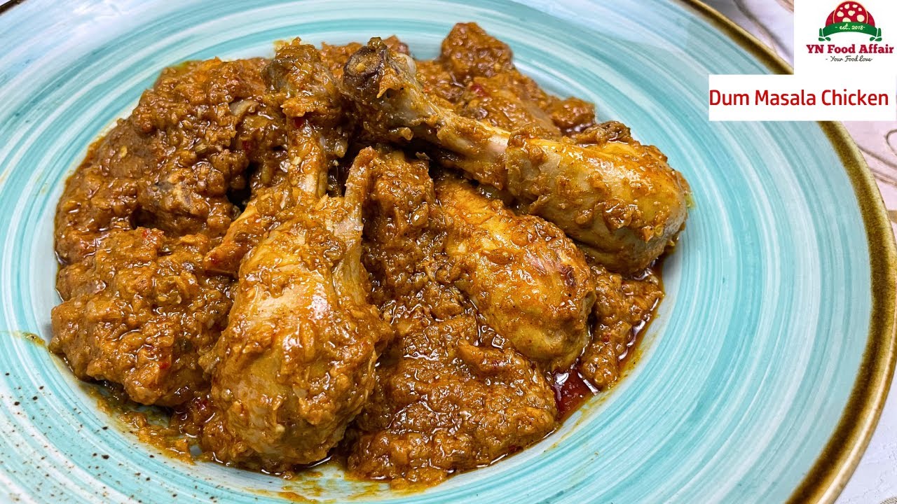 Dum Masala Chicken by YN Food Affair