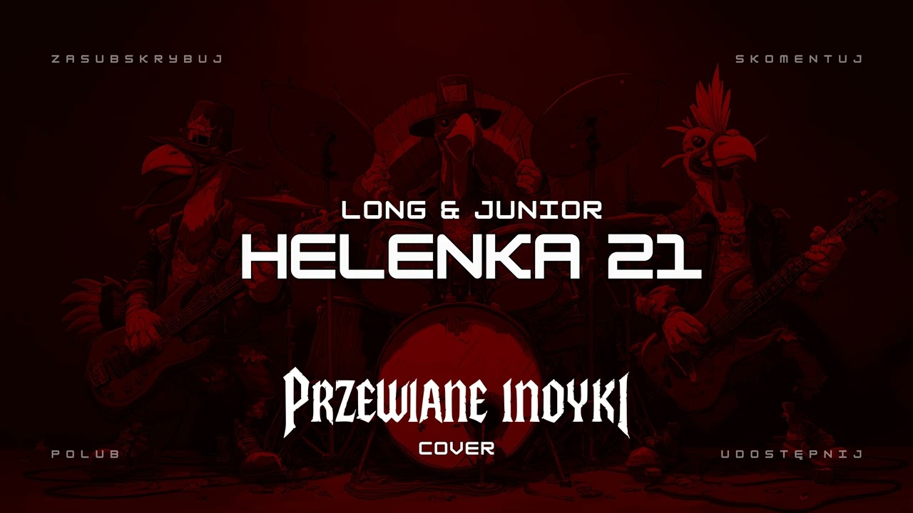 🔥 Long & Junior - Helenka 21 (ale to heavy metal cover) 🦃🤘 HIT | Przewiane Indyki