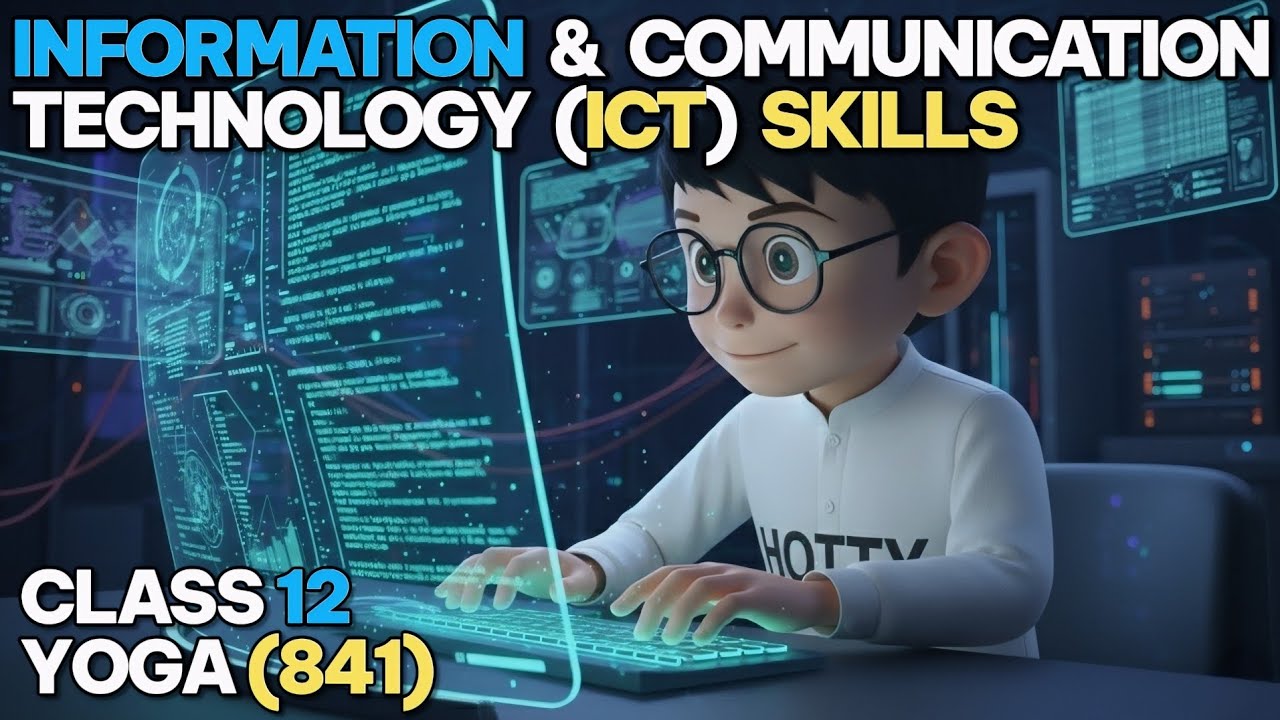 ICT Skills | Class 12 Employability Skills (Yoga 841) | Unit 3