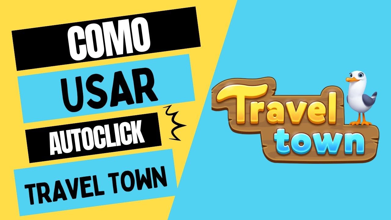 AutoClick passo a passo para o Travel Town
