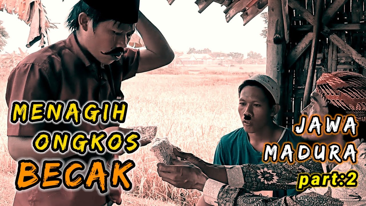 MADURA LUCU.//.MENAGIH ONGKOS BECAK part-2