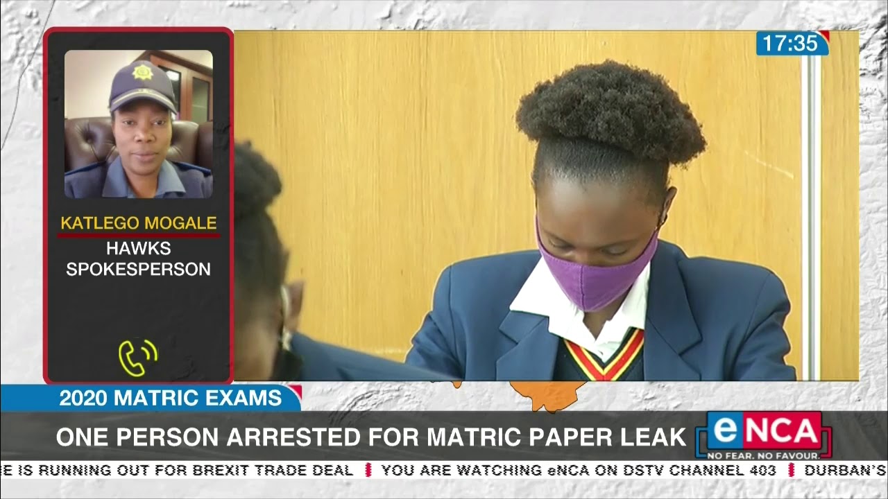 One person arrested for matric paper leak | 2020 Matric exams