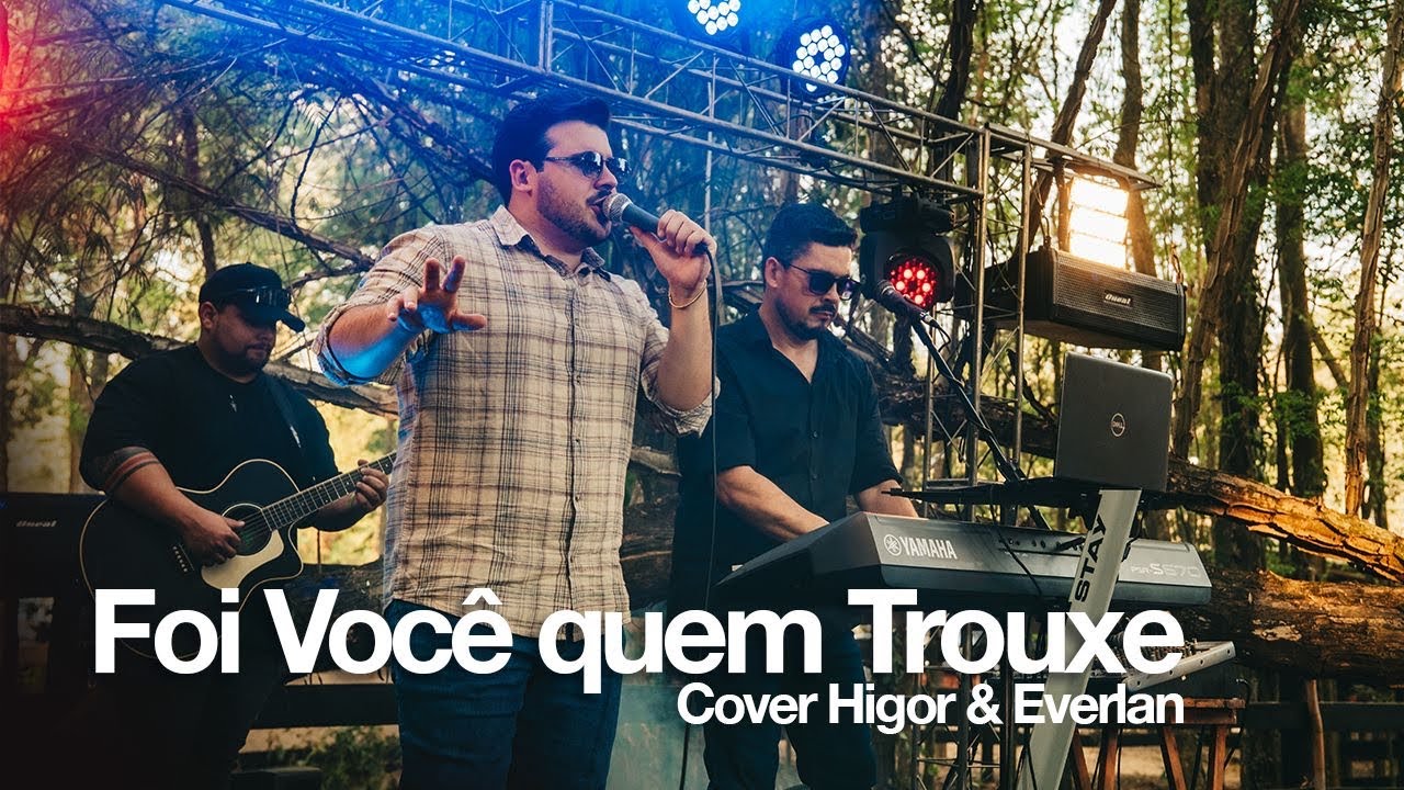 Higor & Everlan - Foi Voc&ecirc; Quem Trouxe   (Cover)