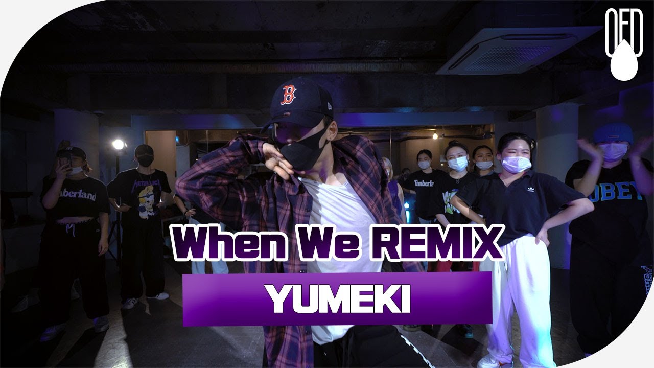 Tank - When We Remix l CHOREOGRAPHER YUMEKI l OFD DANCE STUDIO