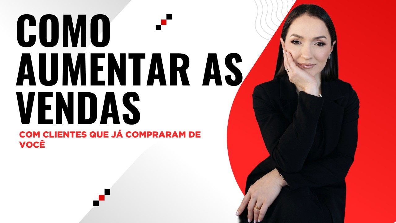 Como aumentar as vendas com os clientes que já compraram de você