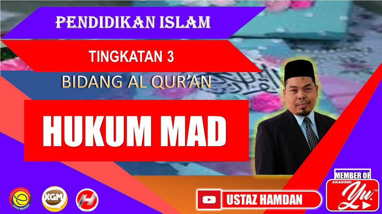 HUKUM MAD : HUKUM TAJWID | PENDIDIKAN ISLAM | TINGKATAN 3 | BIDANG AL QUR'AN | PELAJARAN 3