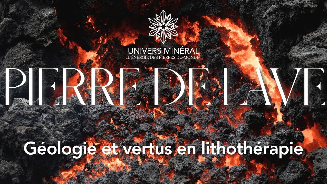 Pierre de lave - Origine, caractéristiques et vertus en lithothérapie