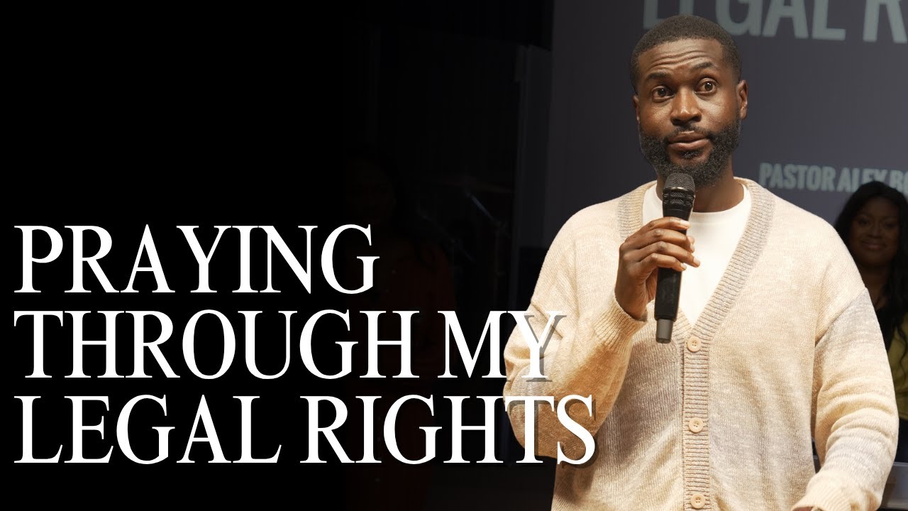 Praying Through My Legal Rights // Pastor Alex Boateng // Alive City Church