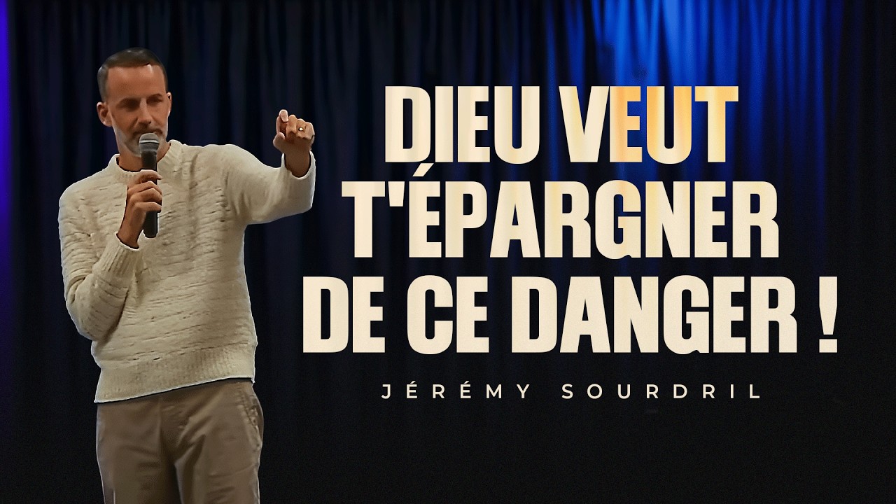 Dieu veut t'épargner de ce danger ! @Jeremy_Sourdril