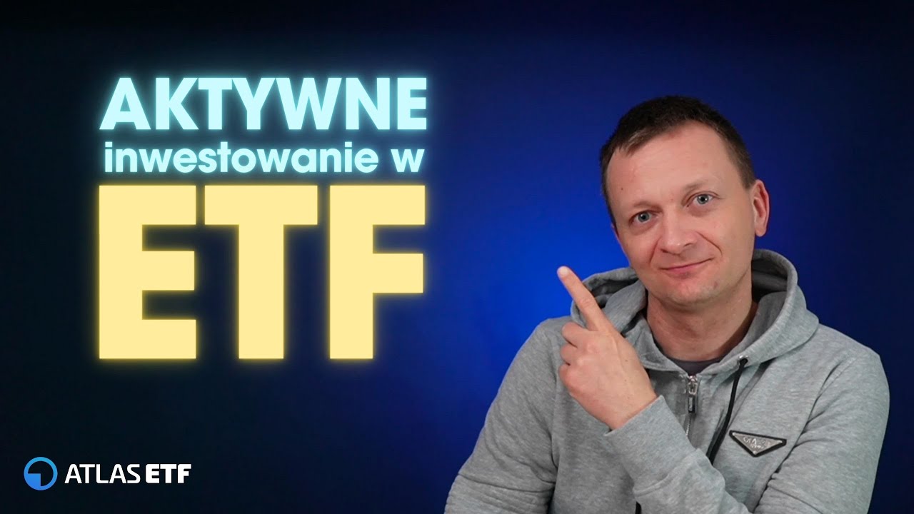 Inwestowanie aktywne w ETF