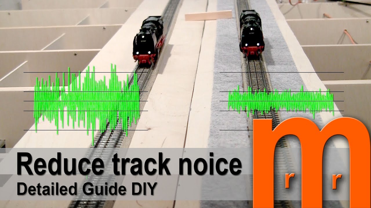 Reduce track noice Low cost - Detailed guide DIY