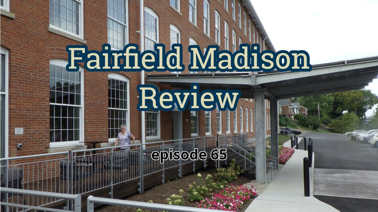 Fairfield Inn & Suites Madison Review ep. 65