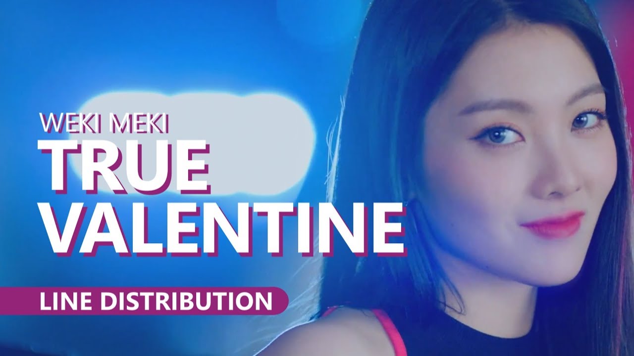 WEKI MEKI 위키미키 - TRUE VALENTINE | Line Distribution