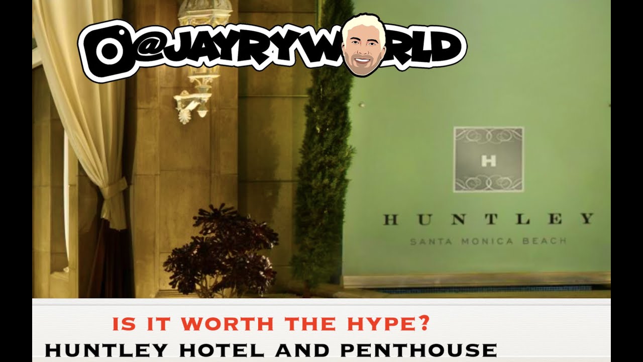 Is the Huntley Hotel + Penthouse Bar in Santa Monica WORTH THE HYPE? Full Tour and Review in HD