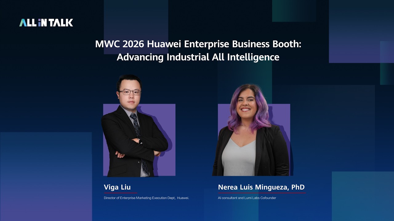 Exploring Industrial Intelligence at MWC 2026 with Huawei
