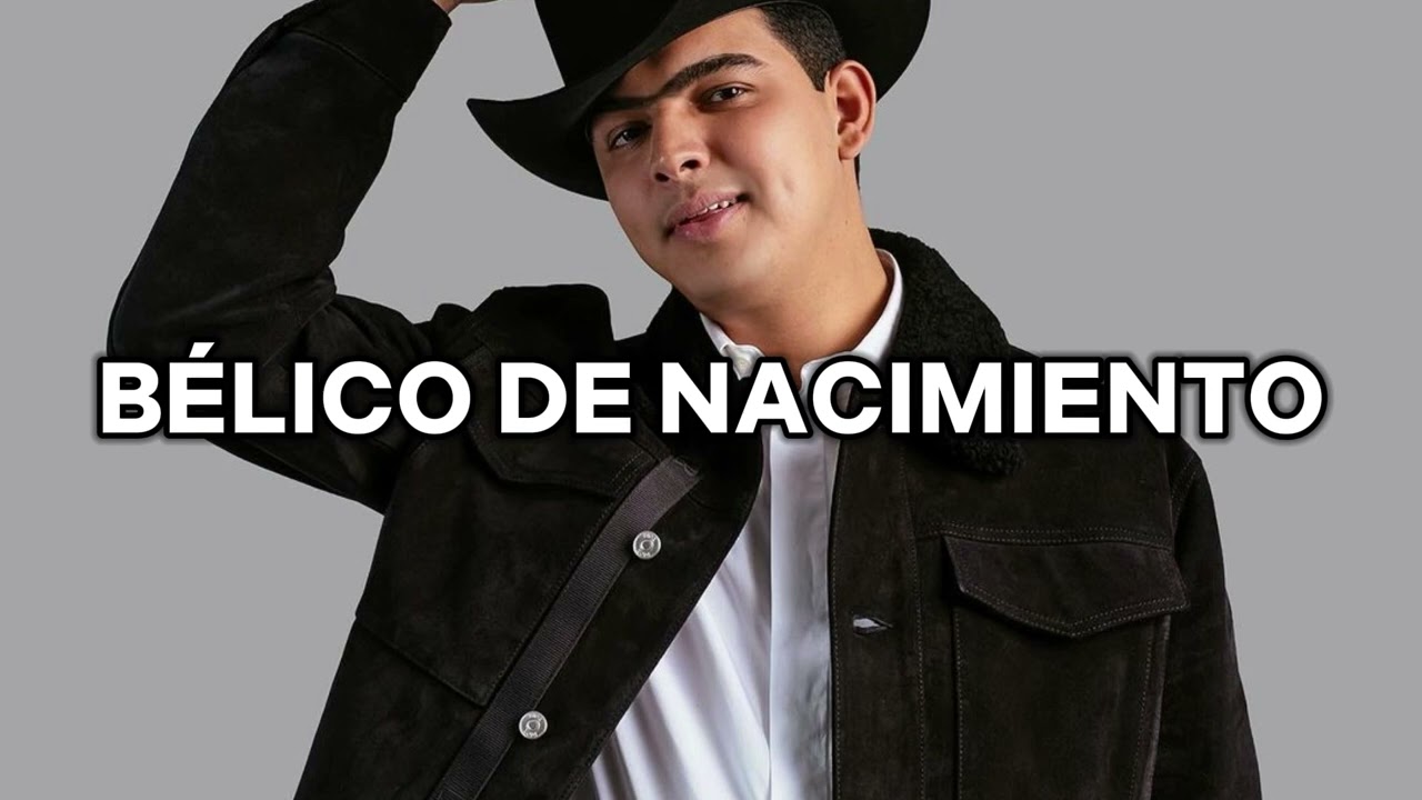 Bélico De Nacimiento - Panter Bélico, Codiciado, Jr Torres, Peso Pluma, Junior H, Gabito Ballesteros