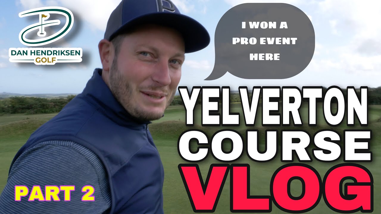 YELVERTON GOLF CLUB COURSE VLOG PART 2