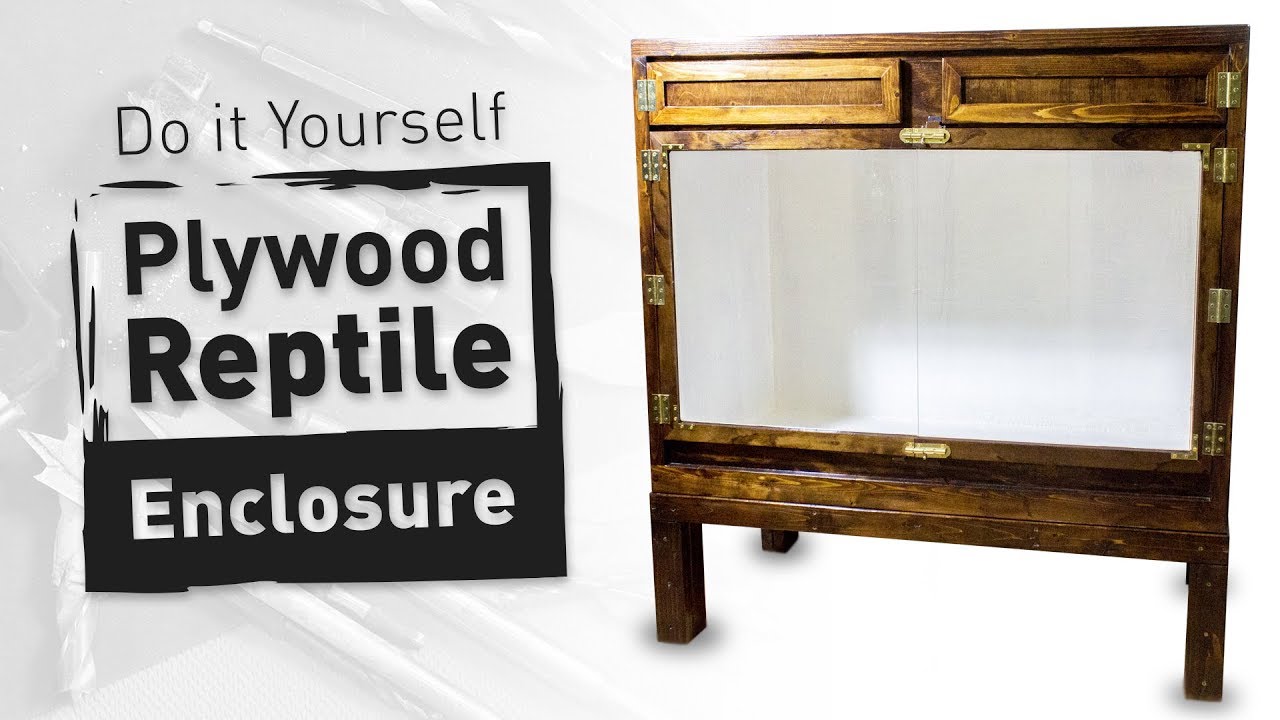 DIY Plywood Reptile Enclosure (Large Version)